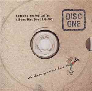 Barenaked Ladies - Disc One: All Their Greatest Hits (1991-2001)