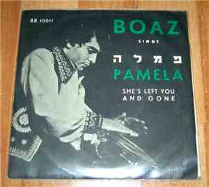 Boaz Sharabi - Pamela / She's Left You And Gone