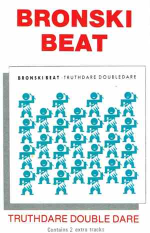 Bronski Beat - Truthdare Doubledare