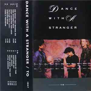 Dance With A Stranger - To