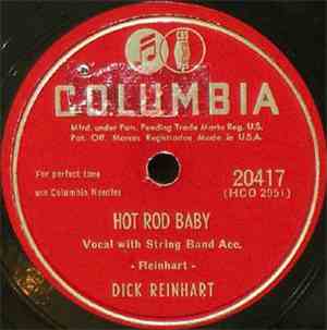 Dick Reinhart - Hot Rod Baby / Mean Old Muddy Water
