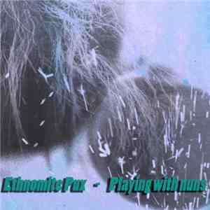 Ethnomite Pux - Playing With Nuns - Untitled