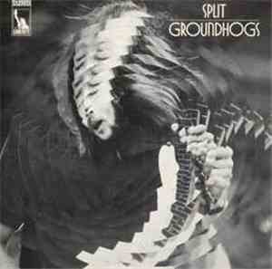 Groundhogs - Split