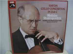 Haydn : Mstislav Rostropovitch With The Academy Of St. Martin-in-the-Fields Directed By Iona Brown - Cello Concerto In C Major / Cello Concerto In D Major, Op.101