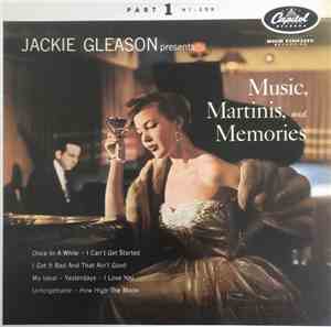 Jackie Gleason - Music, Martinis, And Memories