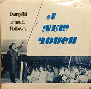 James E. Holloway - A New Touch
