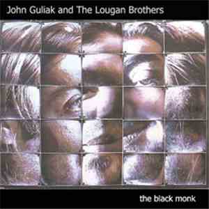 John Guliak And The Lougan Brothers - The Black Monk
