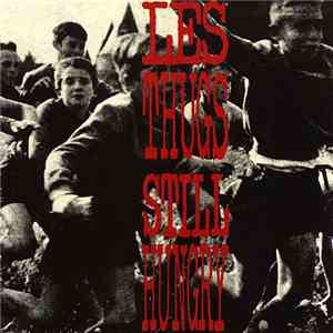 Les Thugs - Still Hungry Still Angry