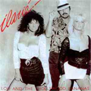 Lou And The Hollywood Bananas - Ilarié