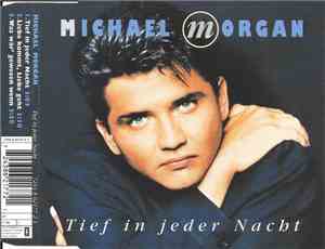 Michael Morgan  - Tief In Jeder Nacht