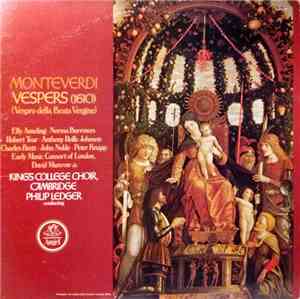 Monteverdi - Elly Ameling / Norma Burrowes / Robert Tear / Anthony Rolfe Johnson / Charles Brett / John Noble / Peter Knapp  / Early Music Consort Of London Directed By David Munrow / King's College Choir, Cambridge / Philip Ledger - Vespers  - (Vespro De
