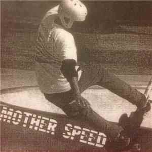 Mother Speed - Fuck School, Let's Slam!