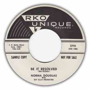 Norma Douglas With Ray Ellis Orchestra - Be It Resolved / Joe He Gone