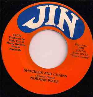 Norman Wade - Shackles And Chains / Love's A Ball And Chain