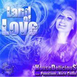 Papajam, Housedelicious, Nico Collu - Land Of Love