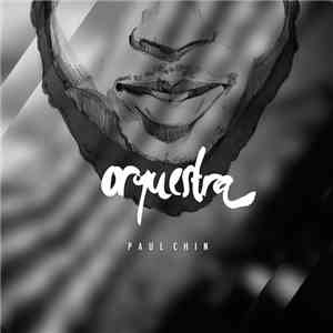 Paul Chin - ORQUESTRA