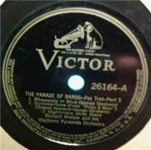 Richard Himber And His Rhythmic Pyramids Orchestra - The Parade Of Bands
