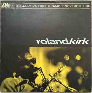 Roland Kirk - Roland Kirk