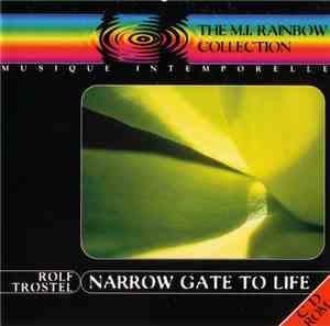 Rolf Trostel - Narrow Gate To Life