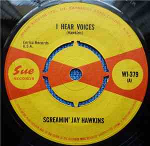 Screamin' Jay Hawkins - I Hear Voices / Just Don't Care