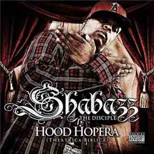 Shabazz The Disciple - Hood Hopera (Theatrica Biblica)