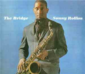 Sonny Rollins - The Bridge