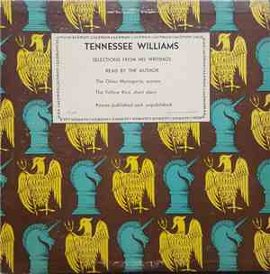 Tennessee Williams - Tennessee Williams Selections From His Writings Read By The Author