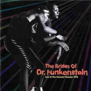 The Brides Of Dr. Funkenstein - Live At The Howard Theatre 1978