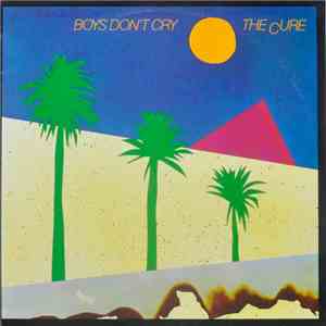 The Cure - Boys Don't Cry