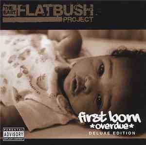 The East Flatbush Project - First Born: Overdue