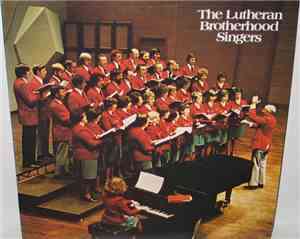The Lutheran Brotherhood Singers - The Lutheran Brotherhood Singers