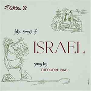 Theodore Bikel - Folk Songs Of Israel