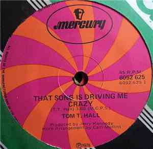 Tom T. Hall - That Song Is Driving Me Crazy / Forget It