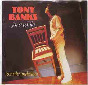 Tony Banks - For A While