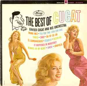 Xavier Cugat And His Orchestra - The Best Of Cugat