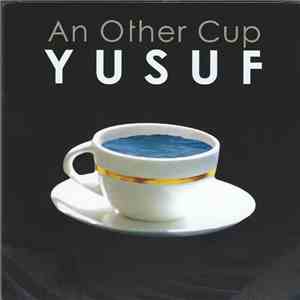 Yusuf - An Other Cup