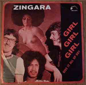 Zingara  - Girl Girl Girl / Give It All Up Boy