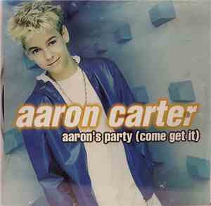 Aaron Carter - Aaron's Party (Come Get It)