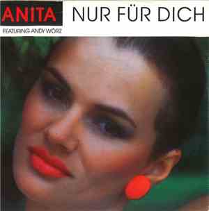 Anita Featuring Andy Wörz - Nur Für Dich