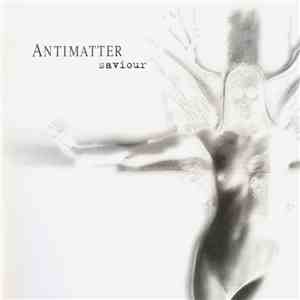 Antimatter  - Saviour