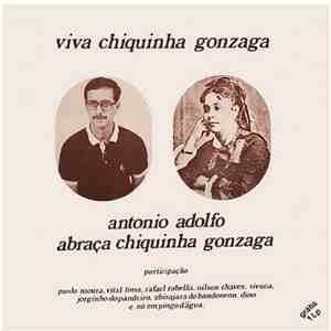 Antonio Adolfo - Viva Chiquinha Gonzaga - Antônio Adolfo Abraça Chiquinha Gonzaga