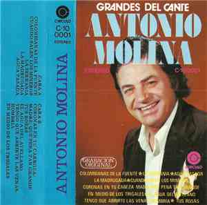 Antonio Molina  - Grandes Del Cante - Antonio Molina
