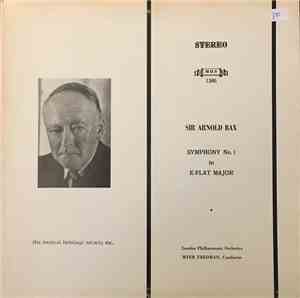 Arnold Bax, The London Philharmonic Orchestra, Myer Fredman - Symphony No. 1 in E-Flat Major