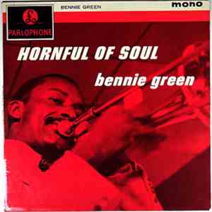 Bennie Green - Hornful Of Soul
