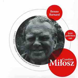Benno Barnard, Czesław Miłosz - Benno Barnard Leest Gedichten Van Czesław Miłosz