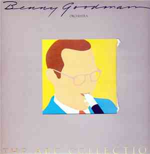 Benny Goodman Orchestra - The ABC Collection