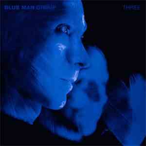 Blue Man Group - Three