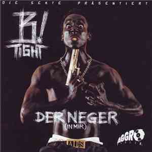 B-Tight - Der Neger (In Mir)