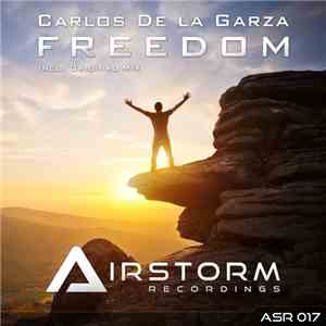 Carlos De La Garza  - Freedom