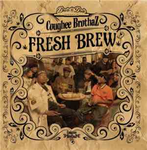 Coughee Brothaz - Fresh Brew